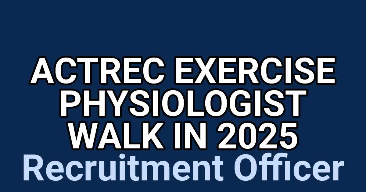 ACTREC Exercise Physiologist Walk in 2025 1 tmp8528kiw