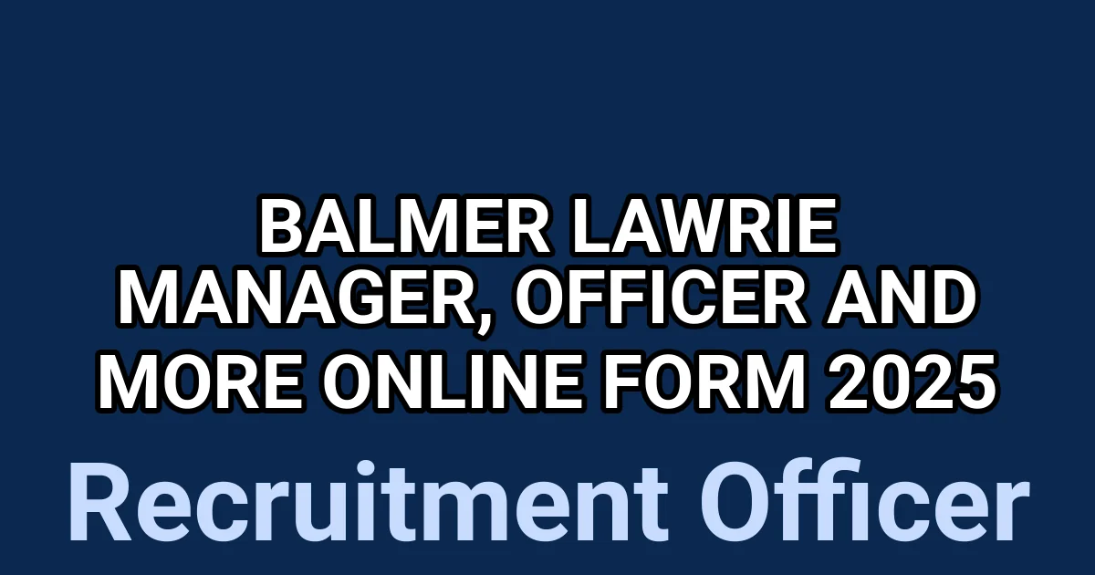 Balmer Lawrie Manager, Officer and More Online Form 2025 1 tmp876yuumv