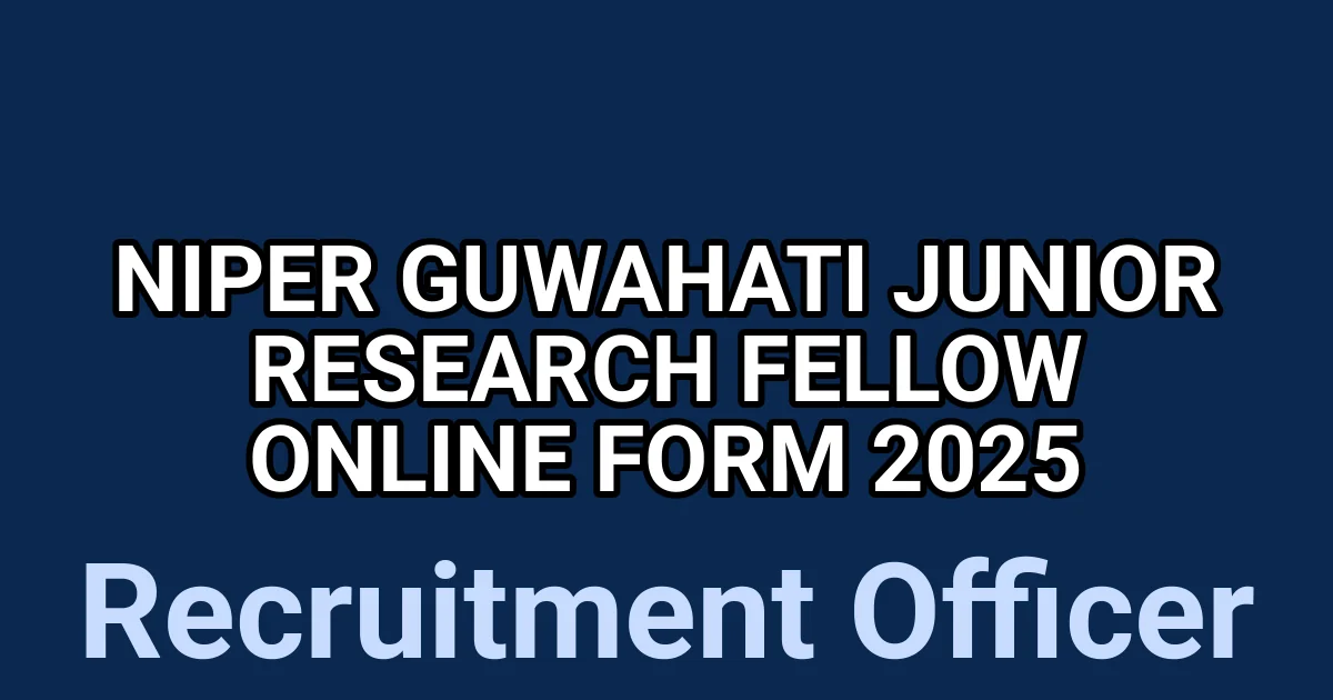NIPER Guwahati Junior Research Fellow Online Form 2025 1 tmp8o7un8om