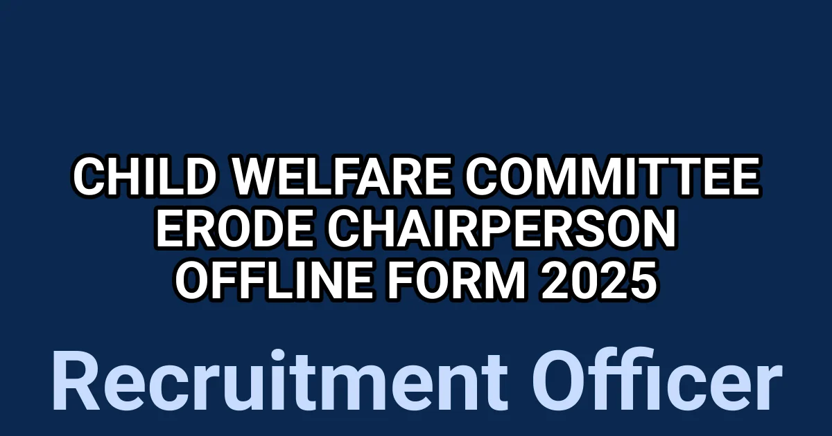 Child Welfare Committee Erode Chairperson Offline Form 2025 1 tmp9u1usf4q