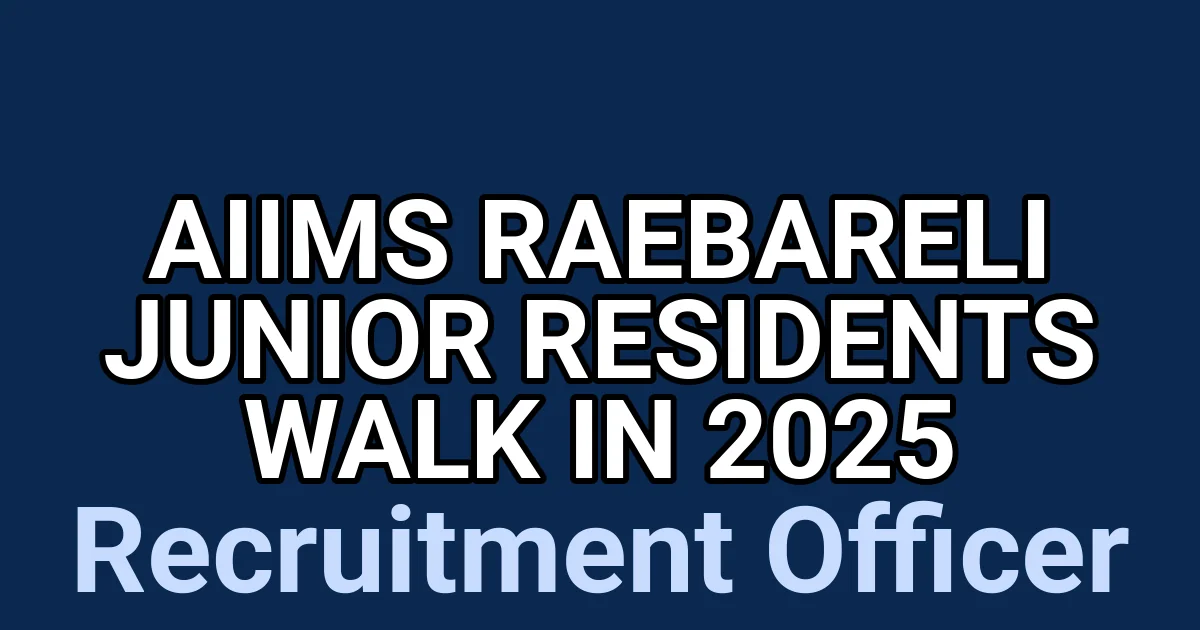 AIIMS RaeBareli Junior Residents Walk in 2025 1 tmp 2viqj 1