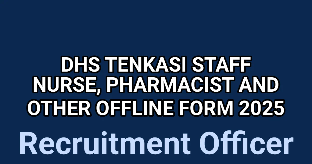 DHS Tenkasi Staff Nurse, Pharmacist and Other Offline Form 2025 1 tmp 52 dd6j