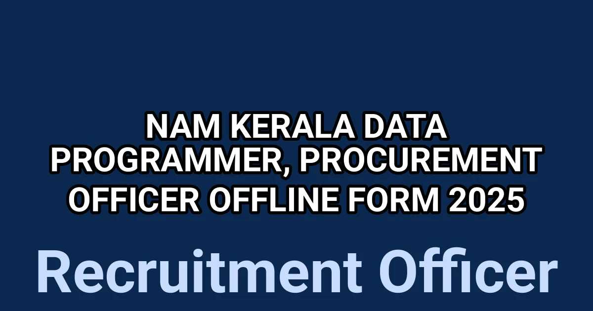 NAM Kerala Data Programmer, Procurement Officer Offline Form 2025 1 tmpaa3k41yb