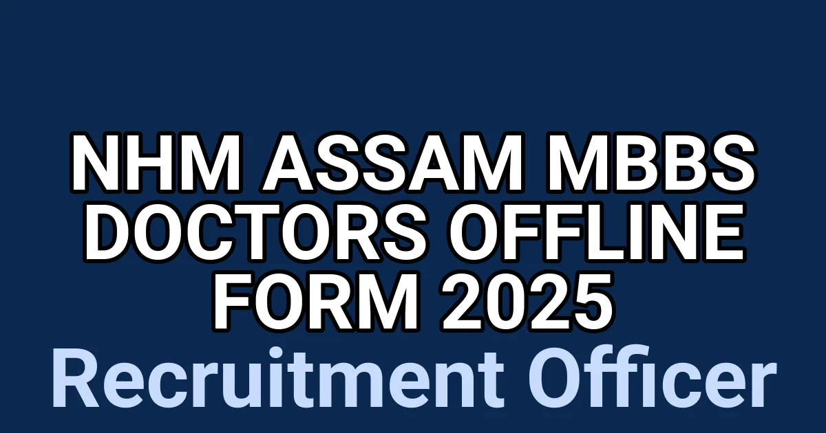 NHM Assam MBBS Doctors Offline Form 2025 1 tmpafq3cnc0