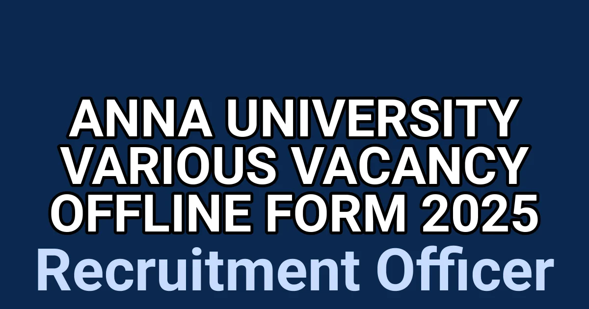 Anna University Various Vacancy Offline Form 2025 1 tmpb 08 0hv
