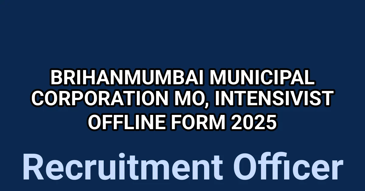 Brihanmumbai Municipal Corporation MO, Intensivist Offline Form 2025 1