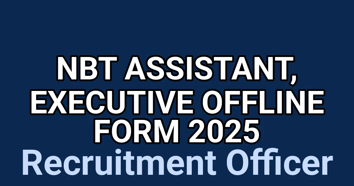 NBT Assistant, Executive Offline Form 2025 1 tmpbwqn8rra