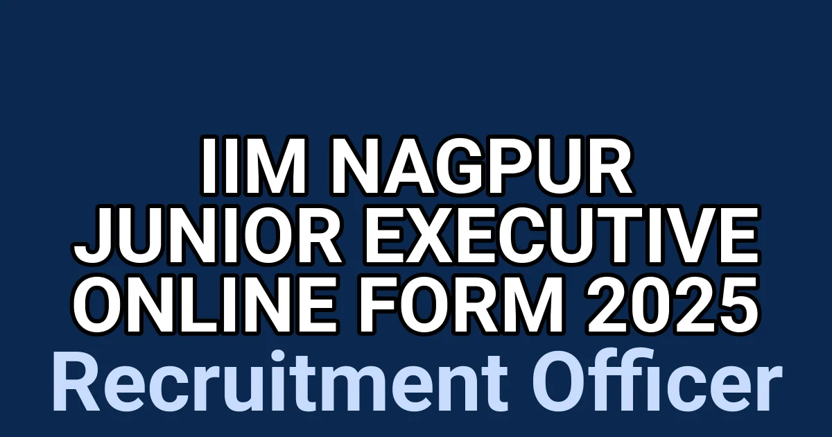 IIM Nagpur Junior Executive Online Form 2025 1