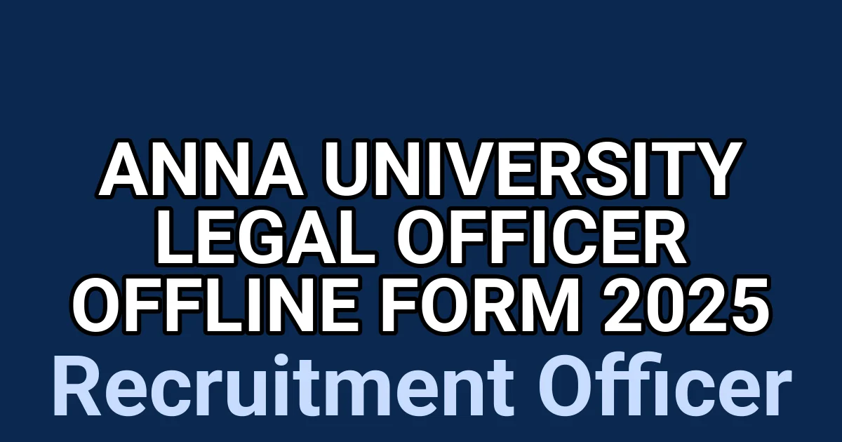 Anna University Legal Officer Offline Form 2025 1 tmpcmosue0b