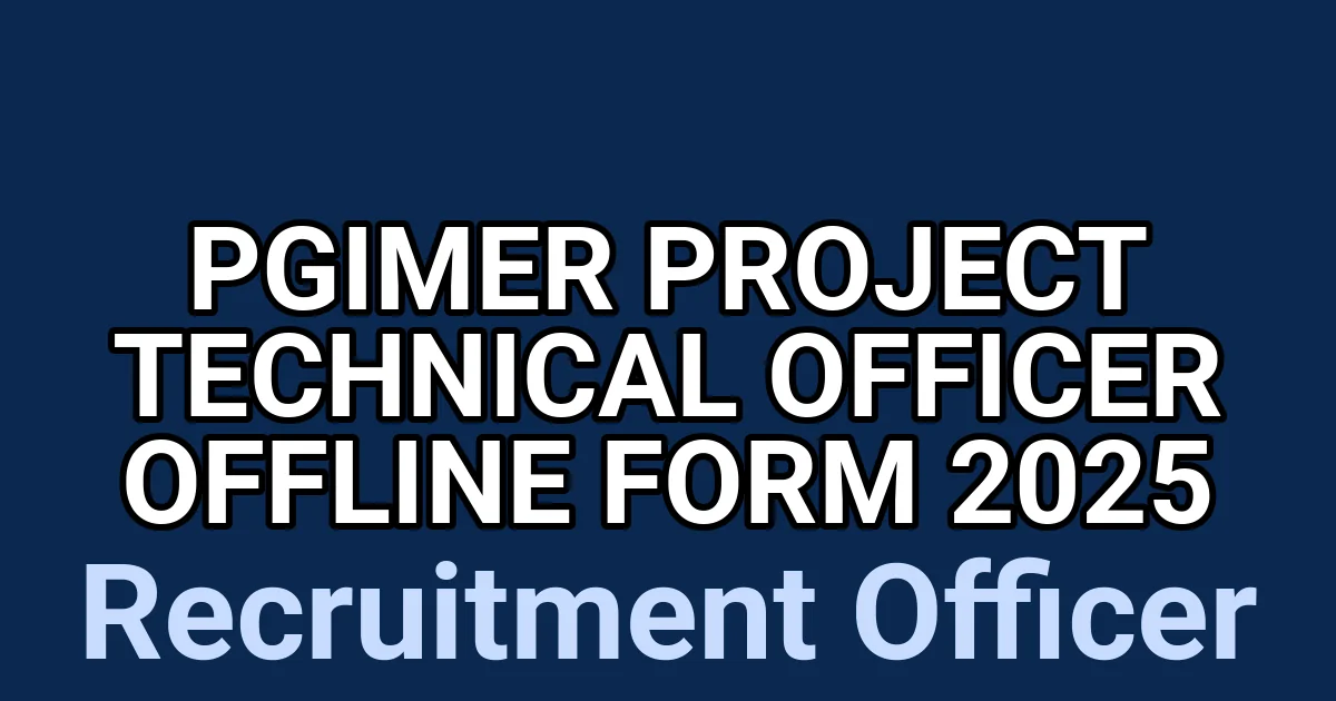 PGIMER Project Technical Officer Offline Form 2025 1 tmpe0de8zrn