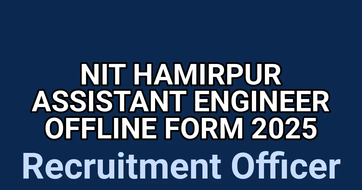NIT Hamirpur Assistant Engineer Offline Form 2025 1