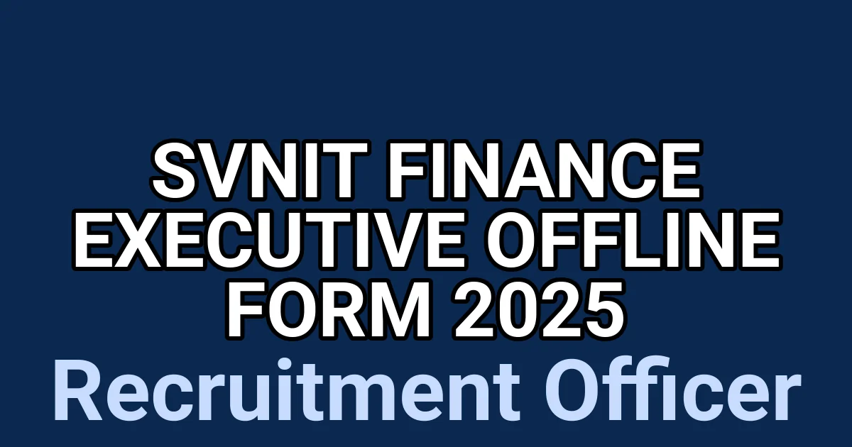 SVNIT Finance Executive Offline Form 2025 1 tmpg7shvpr4