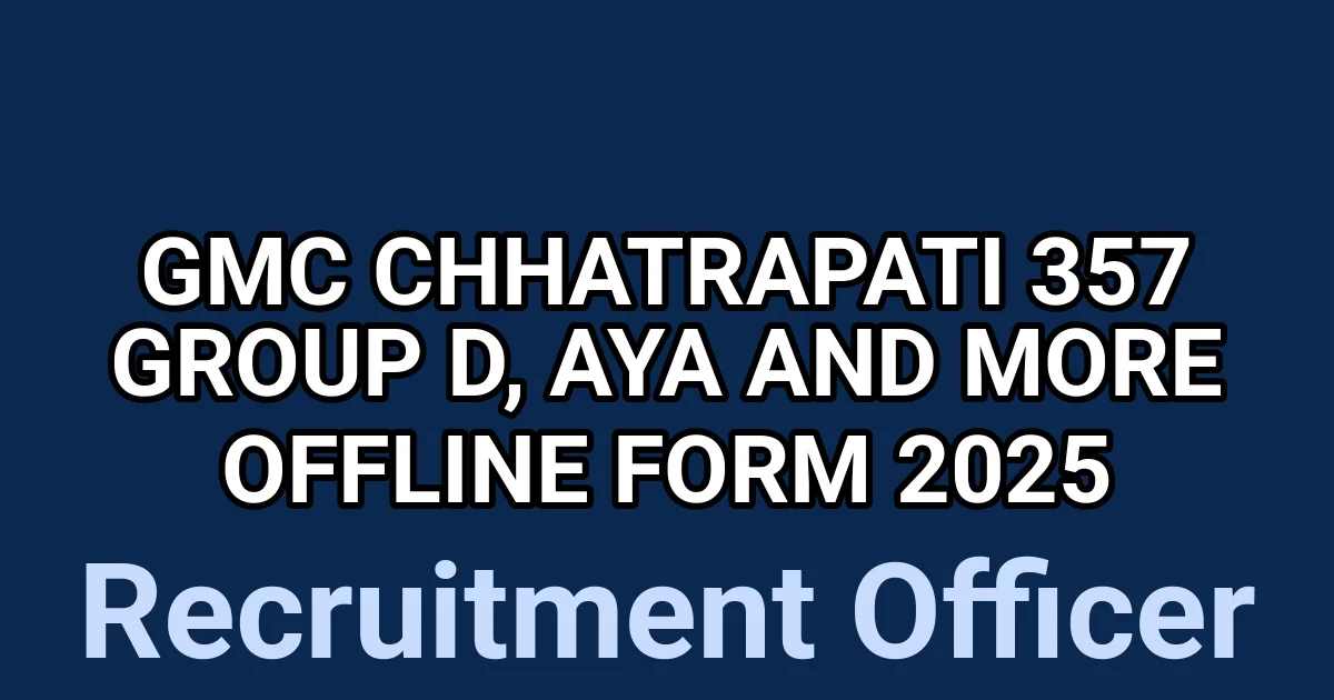 GMC Chhatrapati 357 Group D, Aya and More Offline Form 2025 1 tmpkvbvn4bs