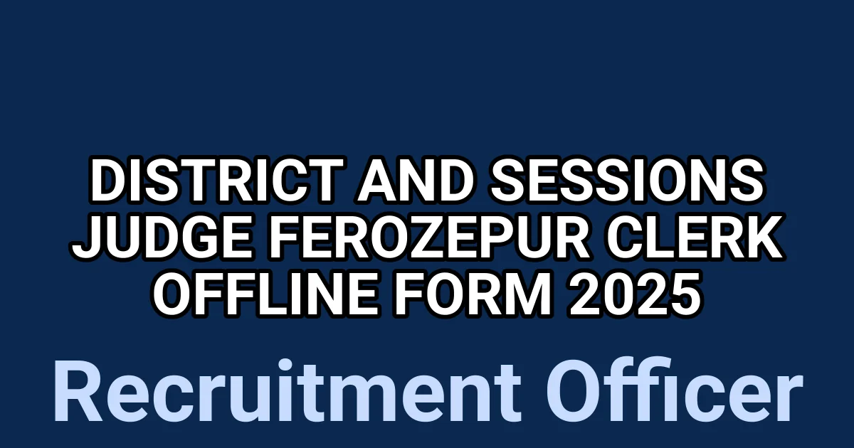 District And Sessions Judge Ferozepur Clerk Offline Form 2025 1 tmpla2l2pdr