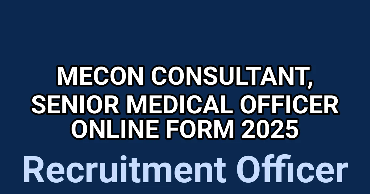 MECON Consultant, Senior Medical Officer Online Form 2025 1 tmple1crz10