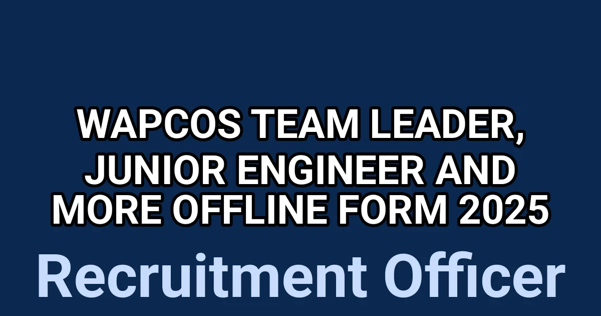 WAPCOS Team Leader, Junior Engineer and More Offline Form 2025 1 tmpm5sej5er