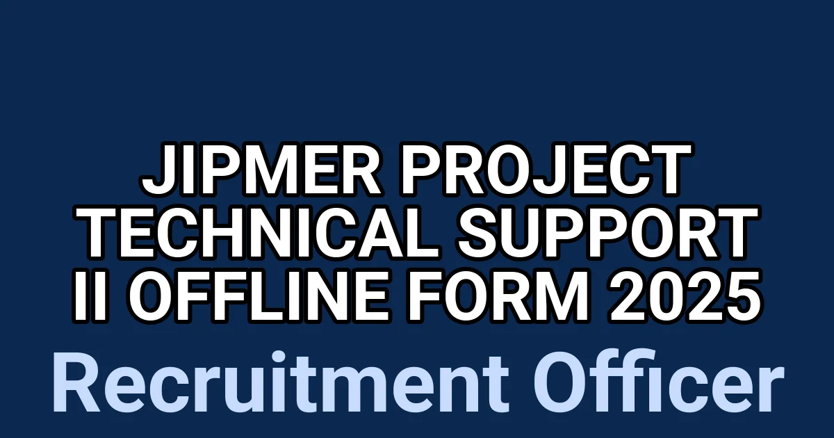 JIPMER Project Technical Support II Offline Form 2025 1 tmpne9tyfk7