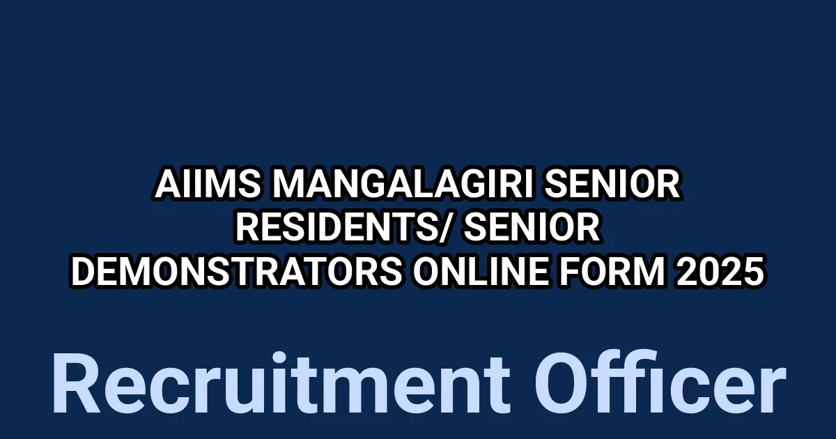 AIIMS Mangalagiri Senior Residents/ Senior Demonstrators Online Form 2025 1 tmpoby2zd 8