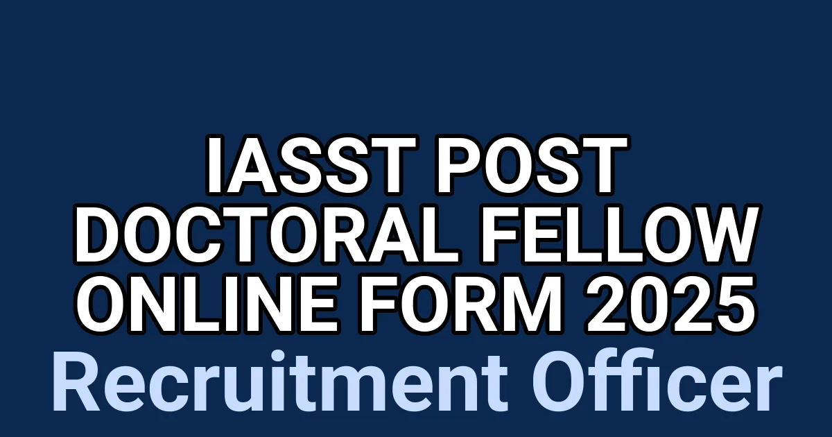 IASST Post Doctoral Fellow Online Form 2025 1 tmpp ws7hke