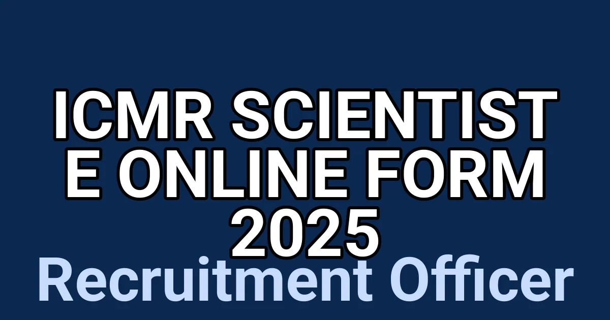 ICMR Scientist E Online Form 2025 1 tmppfmzviq6