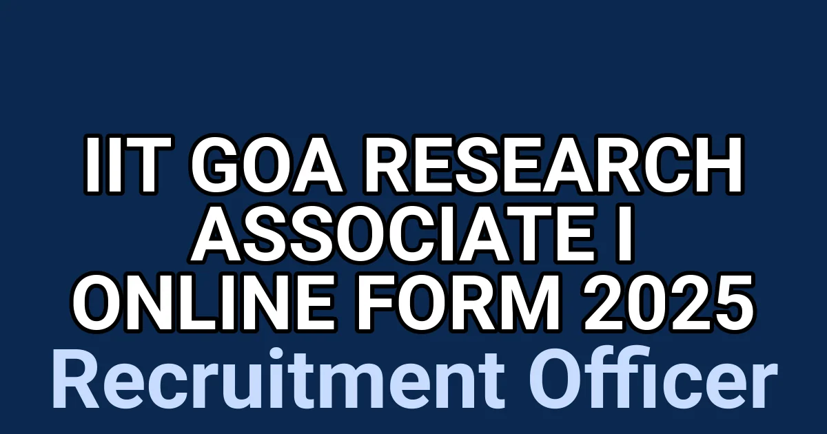 IIT Goa Research Associate I Online Form 2025 1 tmpppj3cn0c