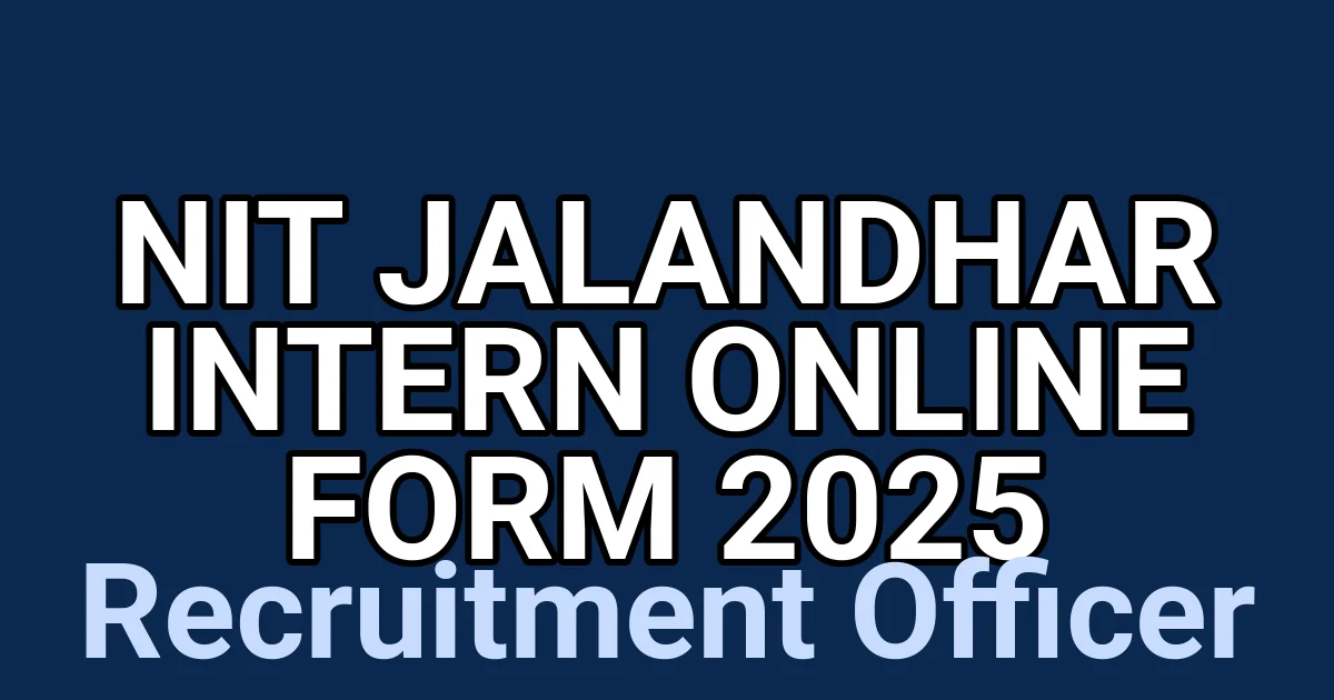 NIT Jalandhar Intern Online Form 2025 1