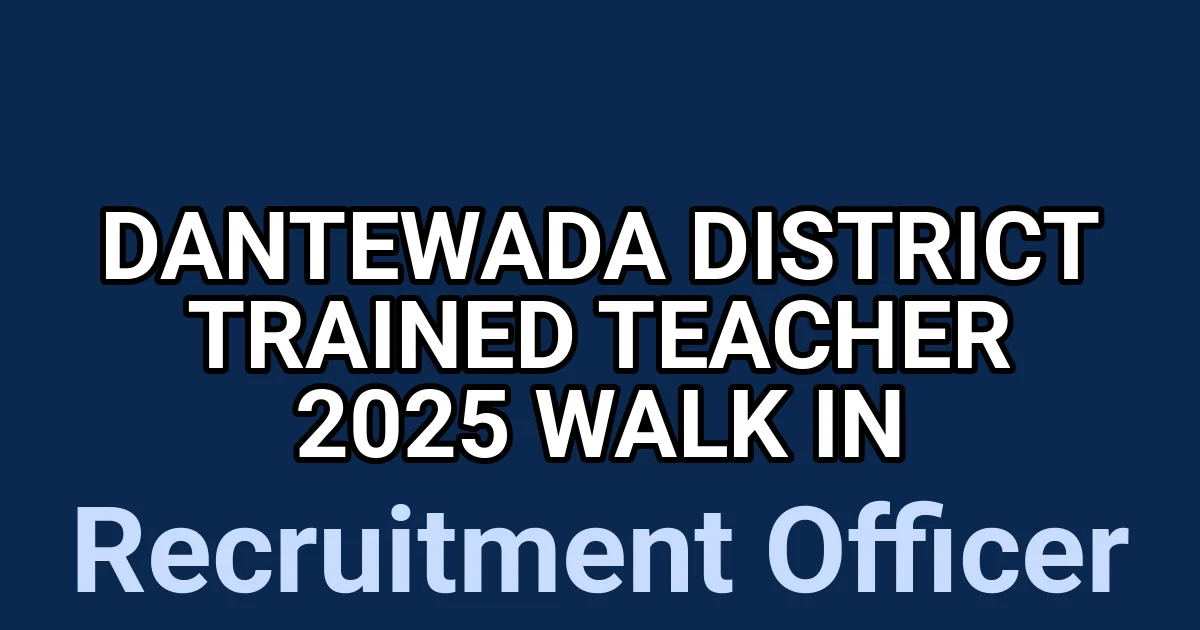 Dantewada District Trained Teacher 2025 Walk in 1 tmpradgzedh