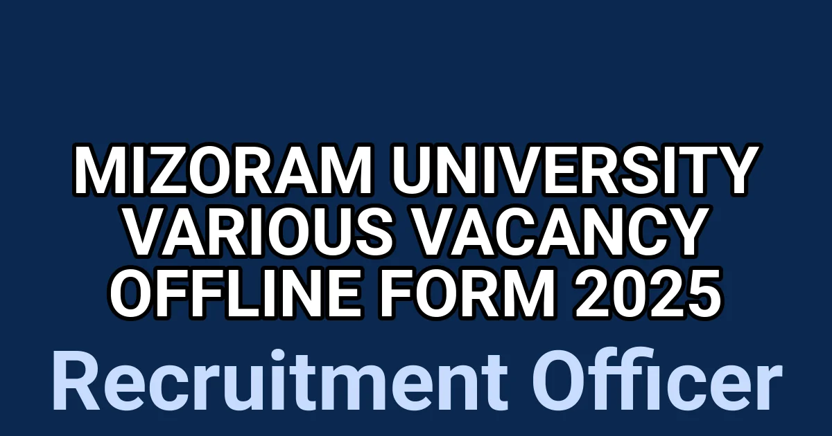 Mizoram University Various Vacancy Offline Form 2025 1 tmprr92defz