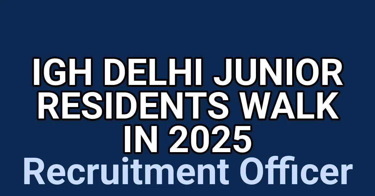 IGH Delhi Junior Residents Walk in 2025 1 tmpslsjj70z
