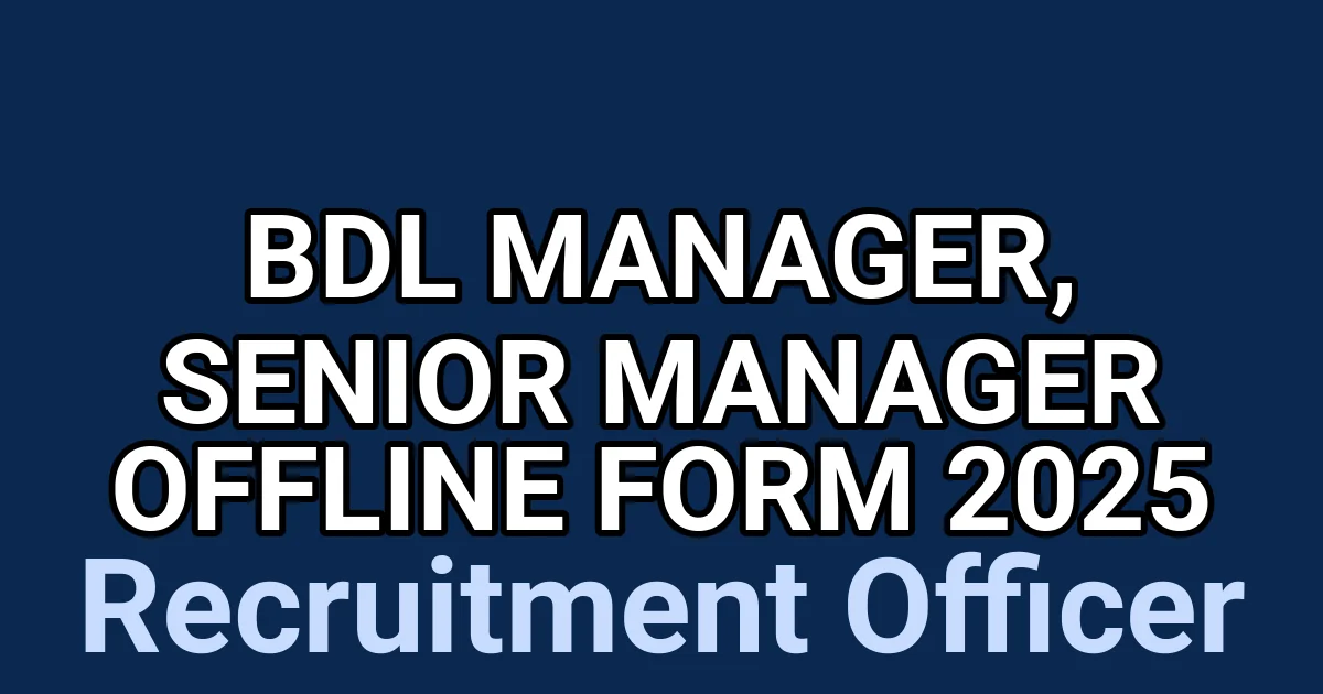 BDL Manager, Senior Manager Offline Form 2025 1 tmpsvoao84z