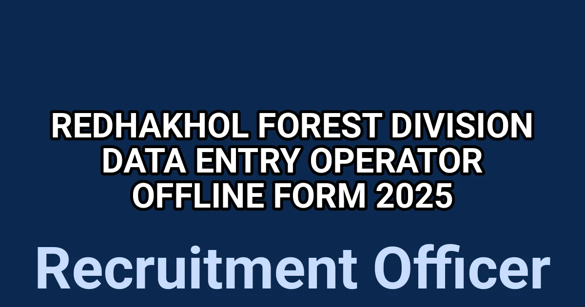 Redhakhol Forest Division Data Entry Operator Offline Form 2025 1 tmpueg1ns90
