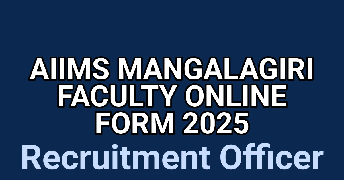 AIIMS Mangalagiri Faculty Online Form 2025 1