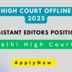 Delhi High Court Assistant Editors Offline Form 2025