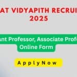 Gujarat Vidyapith Recruitment 2025