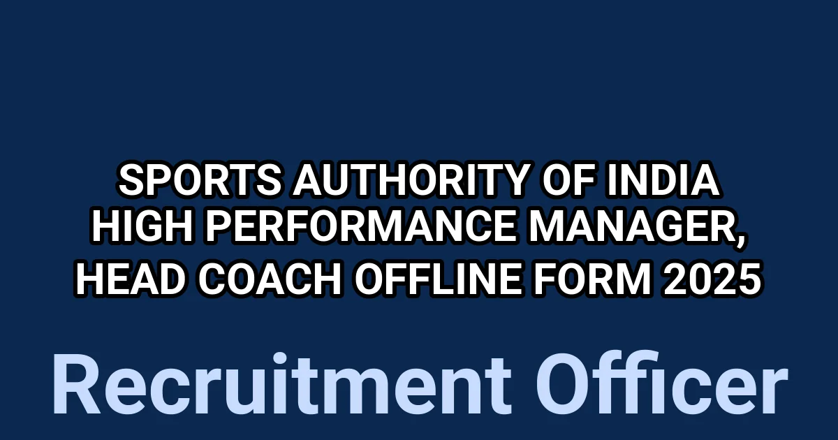 Sports Authority of India High Performance Manager, Head Coach Offline Form 2025 1 tmp071i oi5
