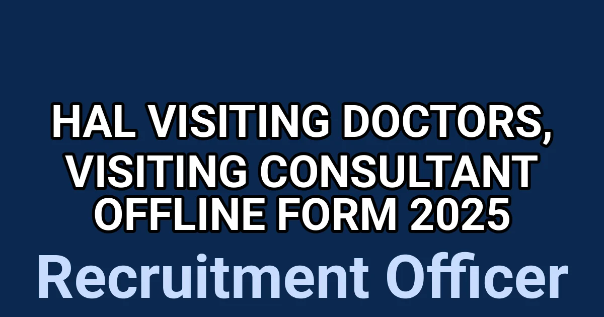 HAL Visiting Doctors, Visiting Consultant Offline Form 2025 1 tmp0ovm8ep9