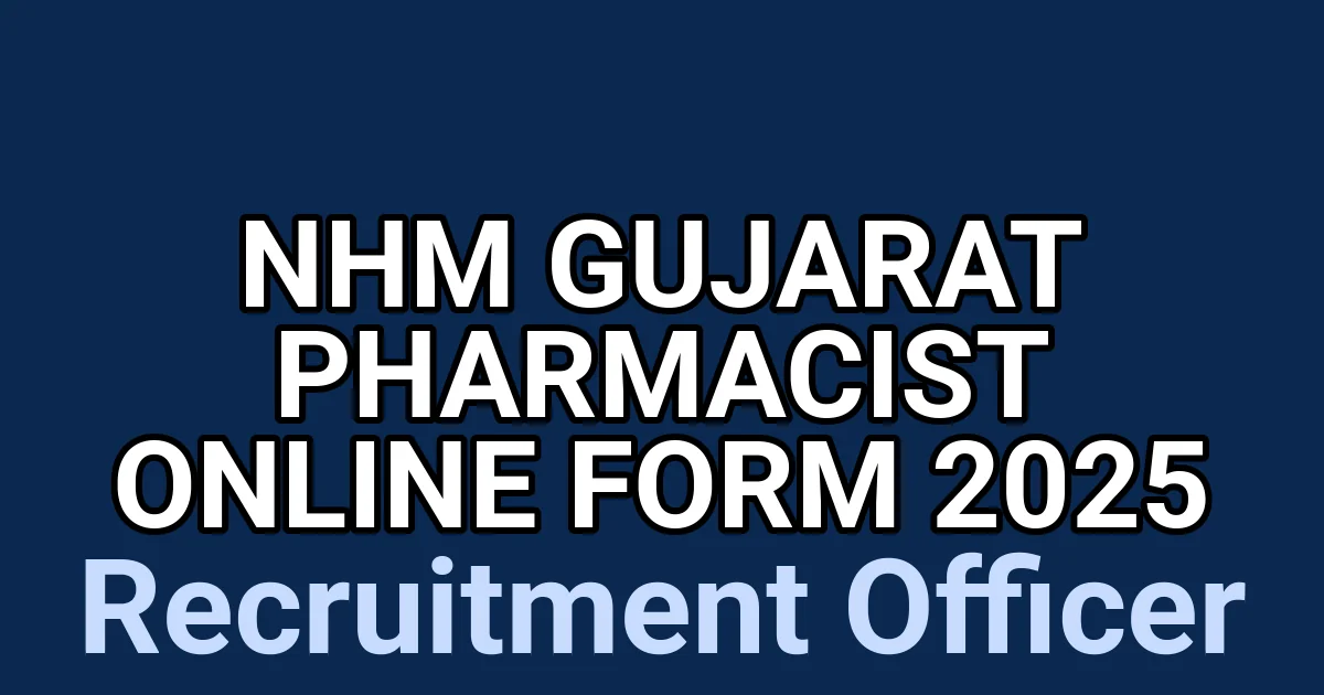 NHM Gujarat Pharmacist Online Form 2025 1 tmp1eueuuf8