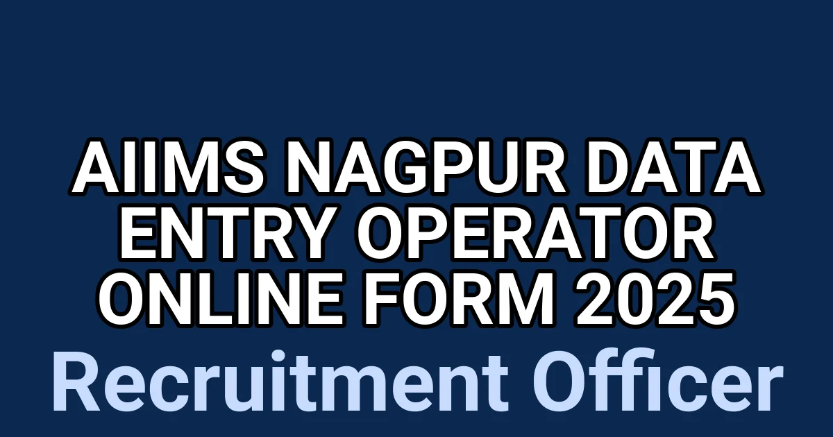 AIIMS Nagpur Data Entry Operator Online Form 2025 1 tmp1f30gr6z