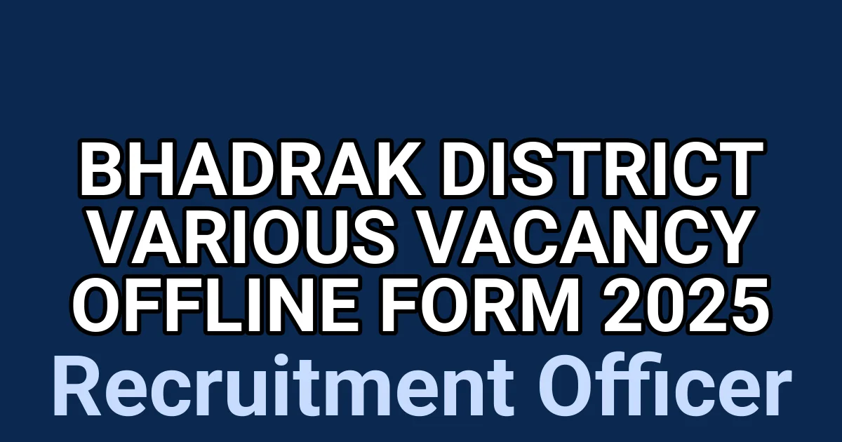 Bhadrak District Various Vacancy Offline Form 2025 1 tmp237cfvj2