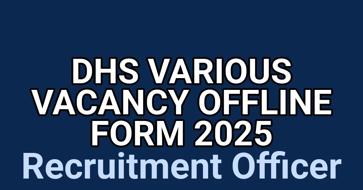DHS Various Vacancy Offline Form 2025 1 tmp29e0tb5p