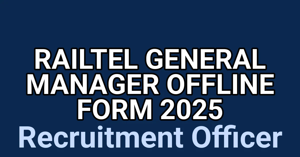RailTel General Manager Offline Form 2025 1 tmp36kuyrqn