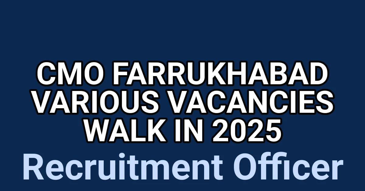 CMO Farrukhabad Various Vacancies Walk in 2025 1 tmp3uiamg8i