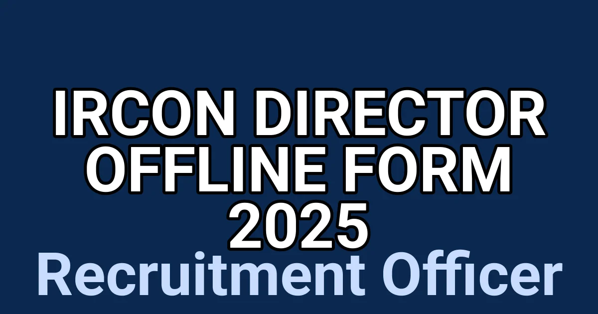 IRCON Director Offline Form 2025 1