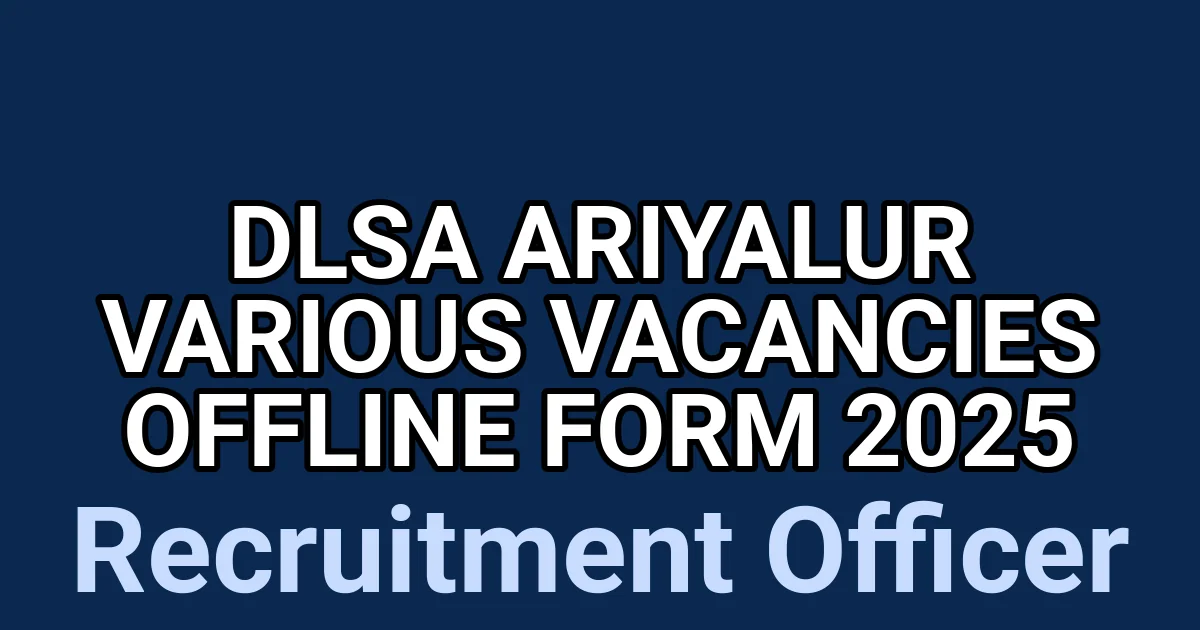 DLSA Ariyalur Various Vacancies Offline Form 2025 1