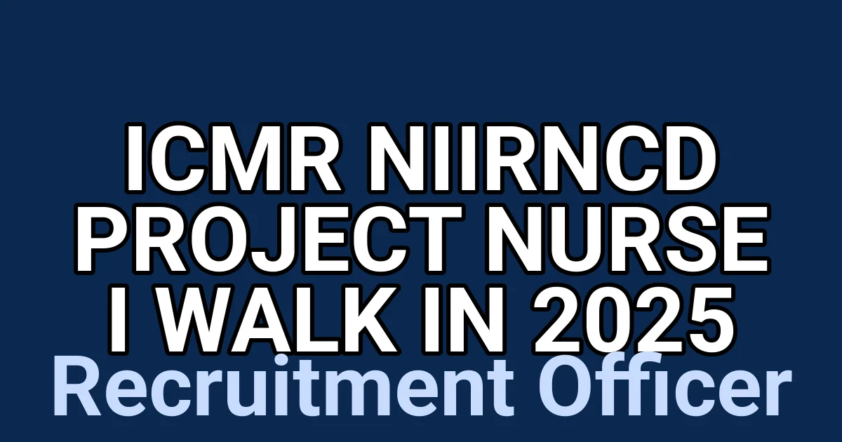 ICMR NIIRNCD Project Nurse I Walk in 2025 1 tmp5bi0tqal