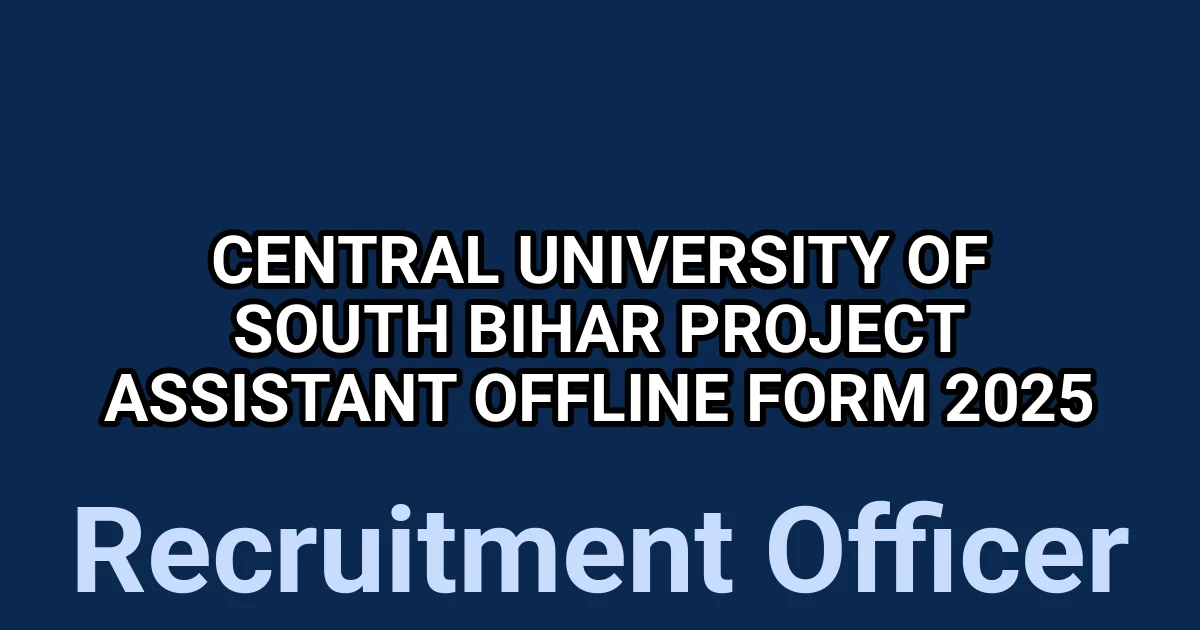 Central University of South Bihar Project Assistant Offline Form 2025 1 tmp5jkrkna7