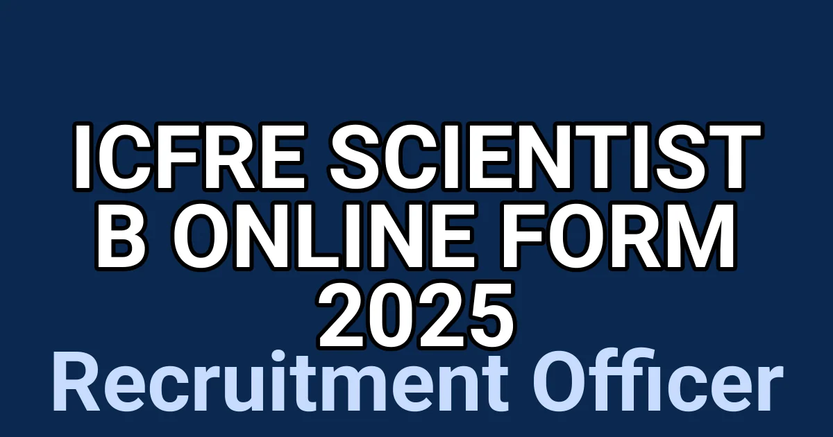 ICFRE Scientist B Online Form 2025 1 tmp5kf6ugbj
