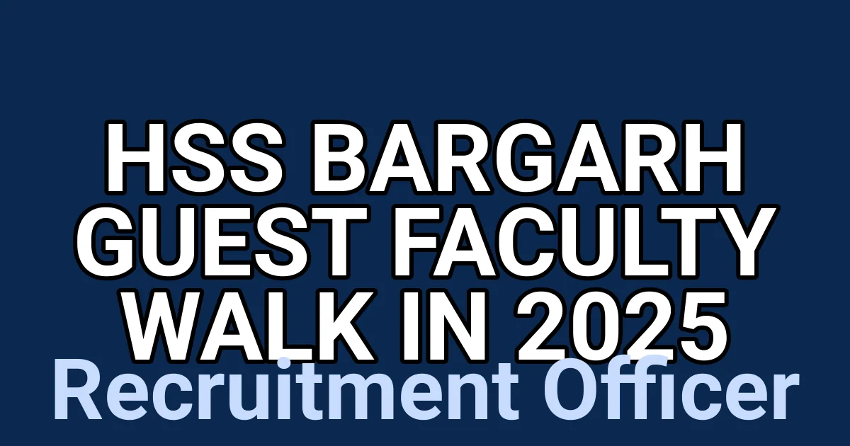 HSS Bargarh Guest Faculty Walk in 2025 1 tmp63vmy9gn