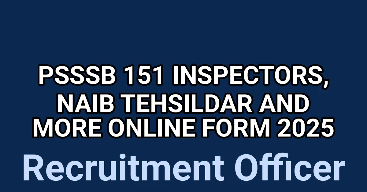 PSSSB 151 Inspectors, Naib Tehsildar and More Online Form 2025 1 tmp6 o70bvg