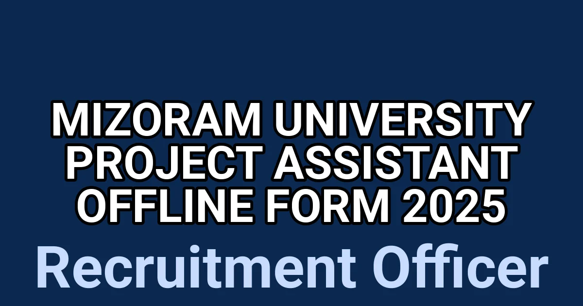 Mizoram University Project Assistant Offline Form 2025 1 tmp6wc18dnm
